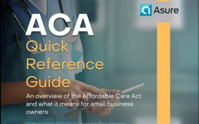 Quick Reference Guide: Affordable Care Act (ACA)