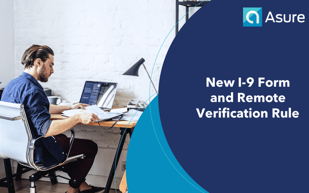 New I-9 Form and Remote Verification Rule