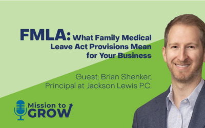 FMLA: What Family Medical Leave Act Provisions Mean for Your Business