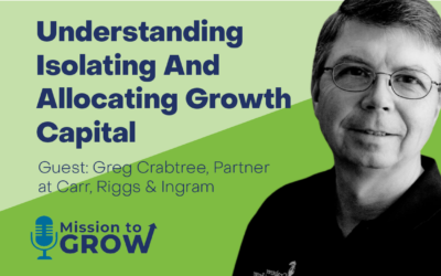Understanding Isolating And Allocating Growth Capital
