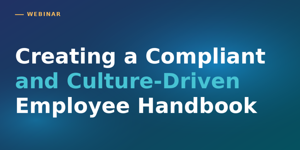 Thumbnail for Creating a Compliant and Culture-Driven Employee Handbook